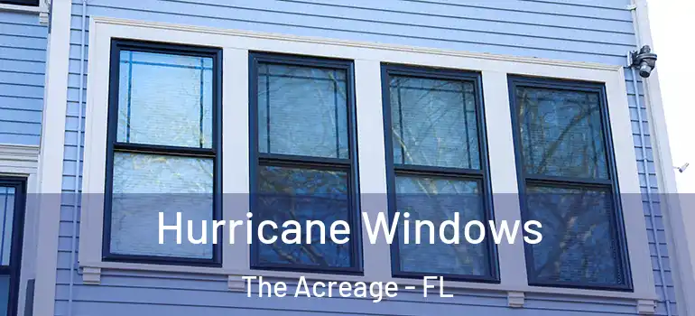  Hurricane Windows The Acreage - FL