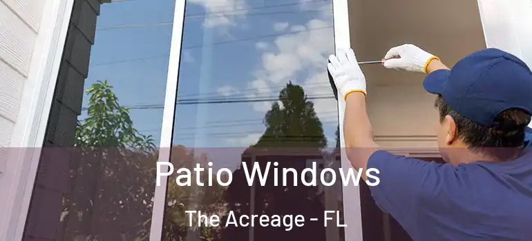  Patio Windows The Acreage - FL