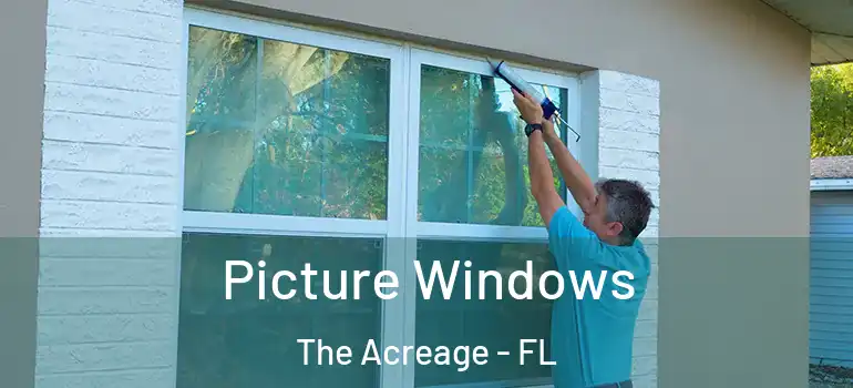  Picture Windows The Acreage - FL