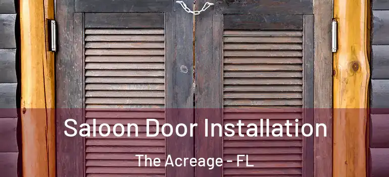  Saloon Door Installation The Acreage - FL