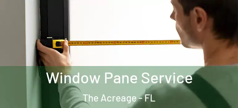  Window Pane Service The Acreage - FL