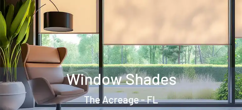  Window Shades The Acreage - FL