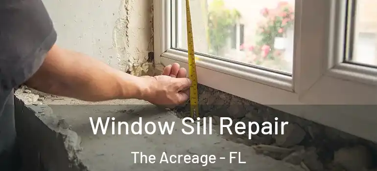  Window Sill Repair The Acreage - FL